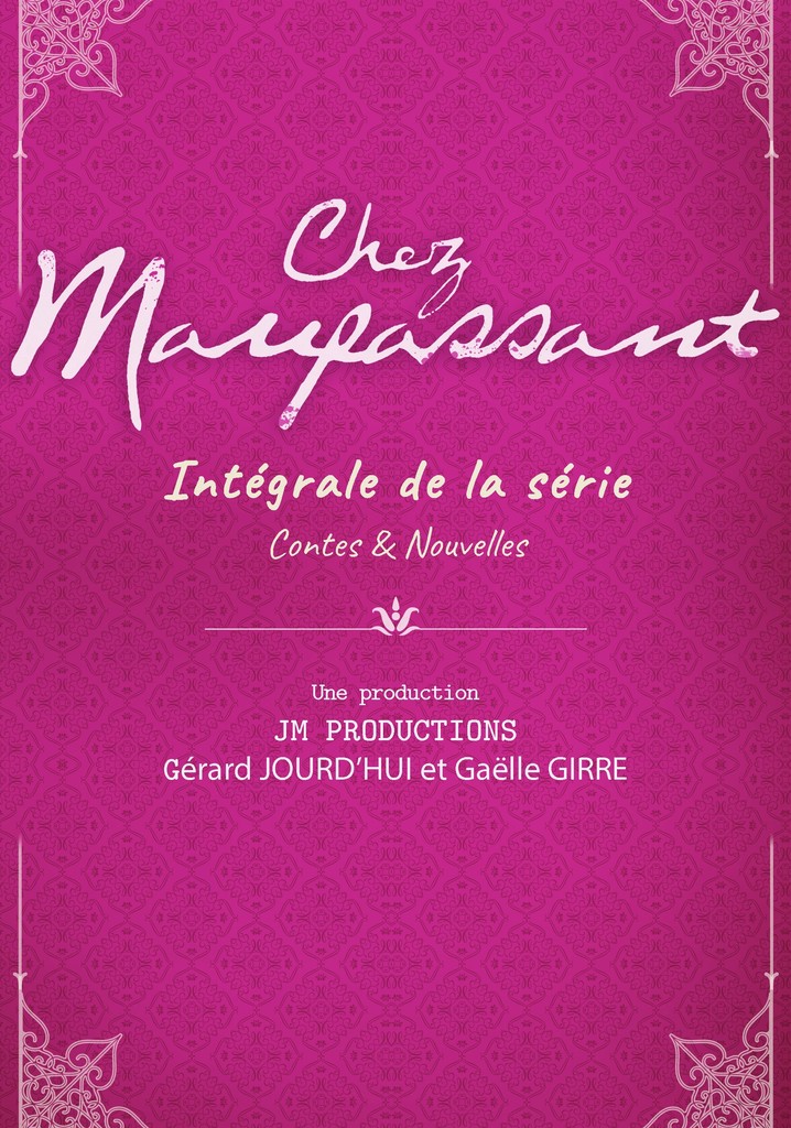 Regarder La S Rie Chez Maupassant Streaming